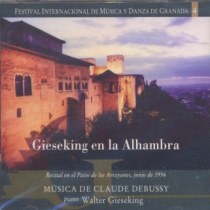 Gieseking/Debussy. Festival Internacional de Música y Danza de Granada vol.4