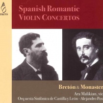 Conciertos románticos españoles para violín - Bretón & Monasterio