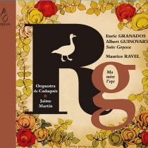 Granados & Guinovart, Suite Goyesca / Ravel, Ma mère l’oye