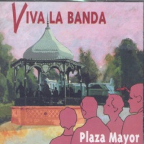 Plaza Mayor. Viva la banda