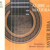 Aljibe de Madera: Homenaje a Andrés Segovia. Javier Riba (guitarra)