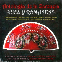 Antología de la Zarzuela: Dúos y romanzas