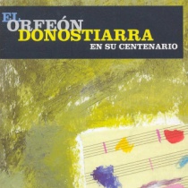 Orfeón Donostiarra, Centenary