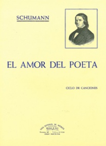 Canciones, Vol.V, El amor del poeta, by Robert Schumann