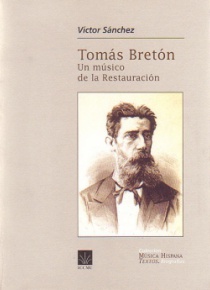 Tomás Bretón: Un músico de la Restauración