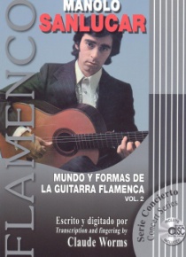 Mundo y formas de la guitarra flamenca, vol.2