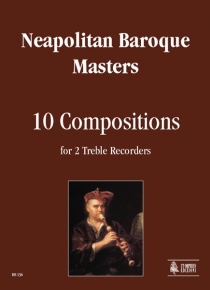 10 Compositions for 2 Treble Recorders, de Neapolitan Baroque Masters