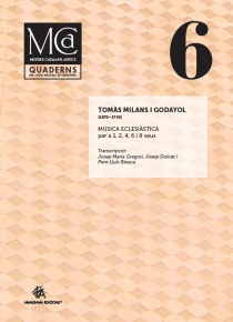 Mestres Catalans Antics, vol. VI: Milans. Música eclesiástica para 1, 2, 4, 6 y 8 voces
