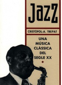 Jazz: una música clàssica dels sigle XX.