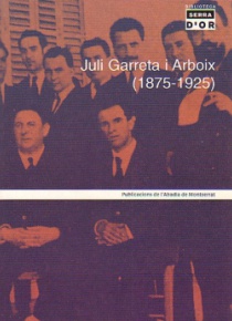 Juli Garreta i Arboix (1875-1925)