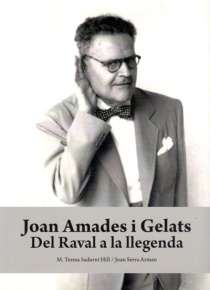Joan Amades i Gelats. Del Raval a la llegenda