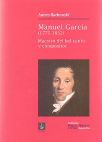 Manuel García (1775-1832):  Maestro del bel canto y compositor