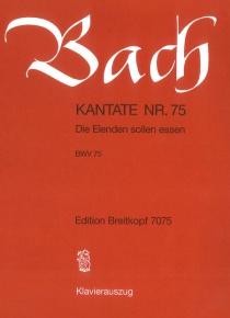 Cantata BWV 75 (piano reduction)