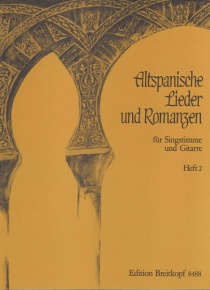 Altspanische lieder und romanzen. Vol. 1 - Old Spanish songs and romances