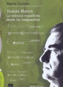 Tomás Marco. La música española a través de las vanguardias