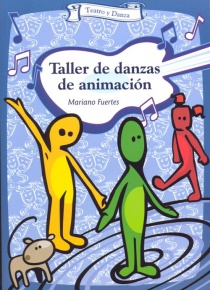 Taller de danzas de animación (con CD)