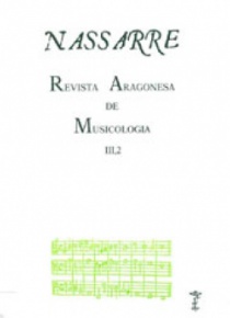 Nassarre. Revista Aragonesa de Musicología, III, 2
