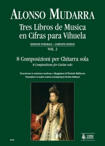 Tres Libros de Músico en cifras para vihuela - vol. 2 - 8 composizioni per Chitarra sola