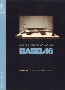 Babel 46, opera in four tableaux (full score)