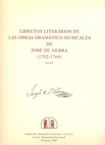 Libretos Literarios de las obras dramático-musicales de José de Nebra