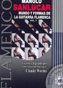 Mundo y formas de la guitarra flamenca, vol. 3
