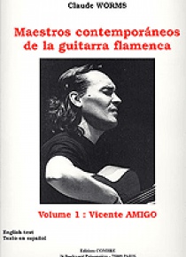 Maestros contemporáneos d ela guitarra flamenca - vol. 1 - Vicente Amigo