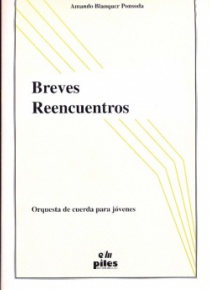 Breves reencuentros, for string orchestra