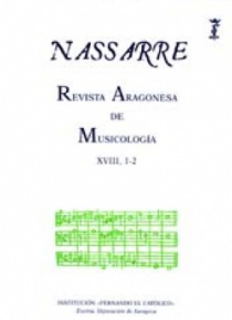 Nassarre. Revista Aragonesa de Musicología, XVIII, 1-2