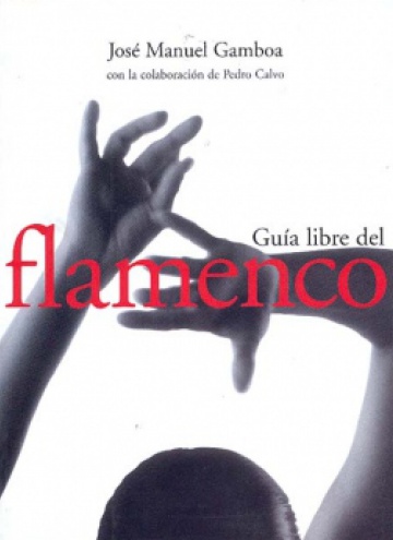 Guía libre del flamenco