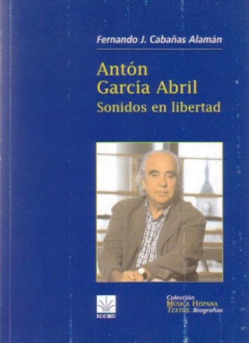 Antón García Abril. Sonidos en libertad