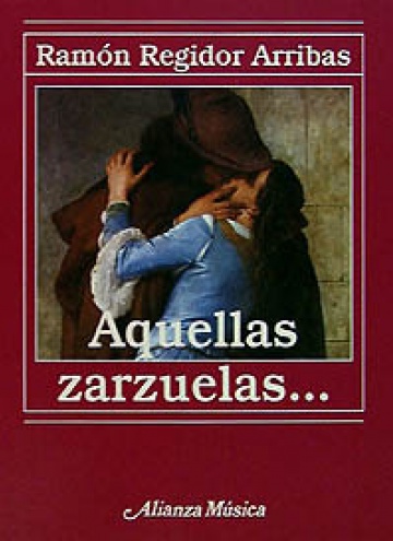 Aquellas zarzuelas...