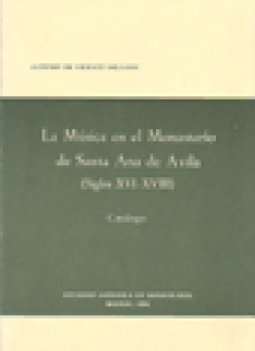 La música en el Monasterio de Santa Ana de Ávila (s. XVI-XVIII)