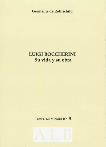 Luigi Boccherini. Su vida y su obra.
