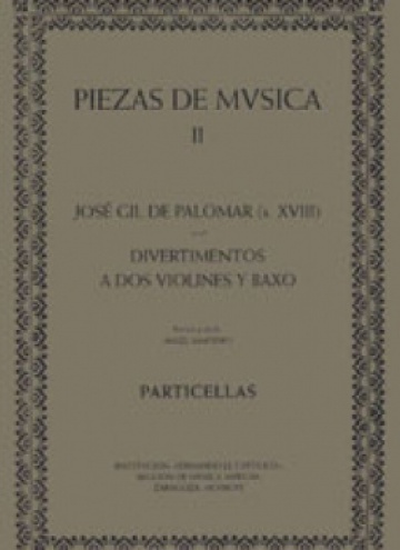 José Gil de Palomar (siglo XVIII). Divertimentos a dos violines y baxo