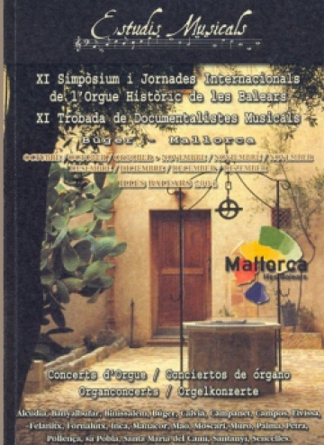XI Simpòsium de l’Orgue Històric de les Balears-XI Trobada de Documentalistes Musicals (2004)